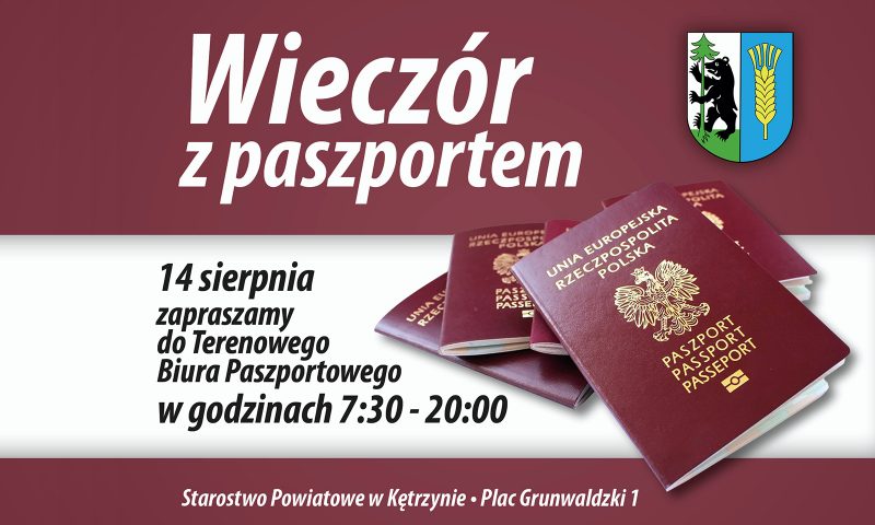 „Wieczór z Paszportem” już 14 sierpnia w Terenowym Biurze Paszportowym w Kętrzynie!