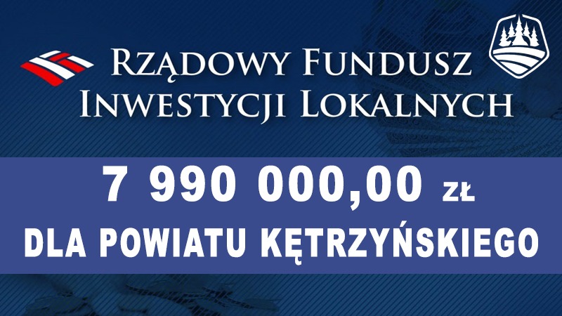 Powiat kętrzyński otrzymał wsparcie finansowe z Rządowego Funduszu Inwestycji Lokalnych