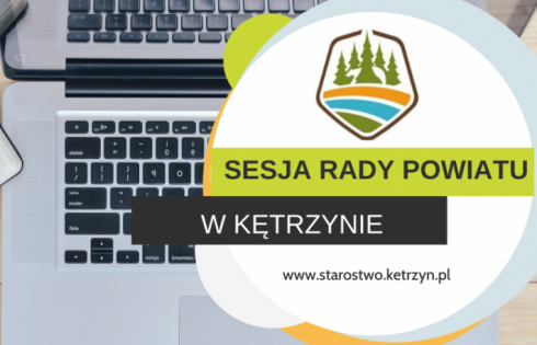 Informacja o XLVIII sesji VI kadencji Rady Powiatu w Kętrzynie