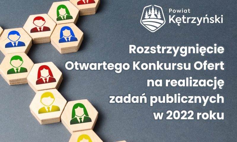 Rozstrzygnięcie otwartego konkursu ofert powiatu kętrzyńskiego na realizację zadań publicznych w 2022 r.