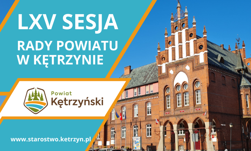 Informacja o LXV sesji Rady Powiatu w Kętrzynie