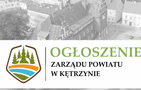 Ogłoszenie Zarządu Powiatu w Kętrzynie w sprawie zgłaszania osób do komisji w ramach otwartego konkursu ofert na 2024 rok