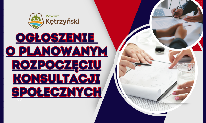 Ogłoszenie o planowanym rozpoczęciu konsultacji społecznych