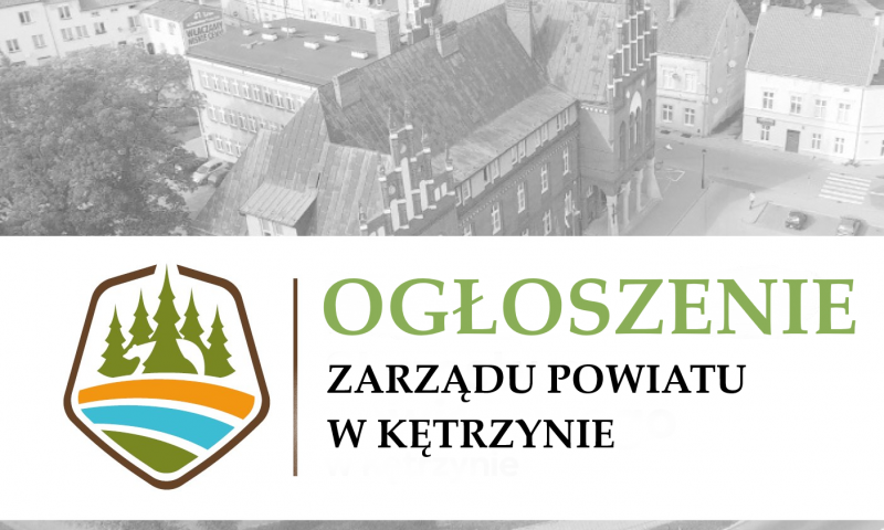 Ogłoszenie Zarządu Powiatu w Kętrzynie w sprawie nieruchomości przeznaczonych do sprzedaży