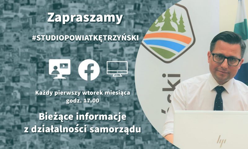 „Studio Powiat Kętrzyński” – kolejne spotkanie online starosty kętrzyńskiego z mieszkańcami