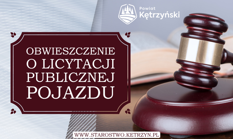 Obwieszczenie o licytacji publicznej pojazdu przejętego na własność powiatu kętrzyńskiego