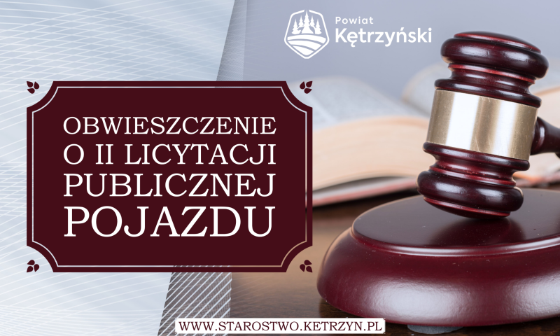 Obwieszczenie o drugiej licytacji publicznej pojazdu przejętego na własność powiatu kętrzyńskiego