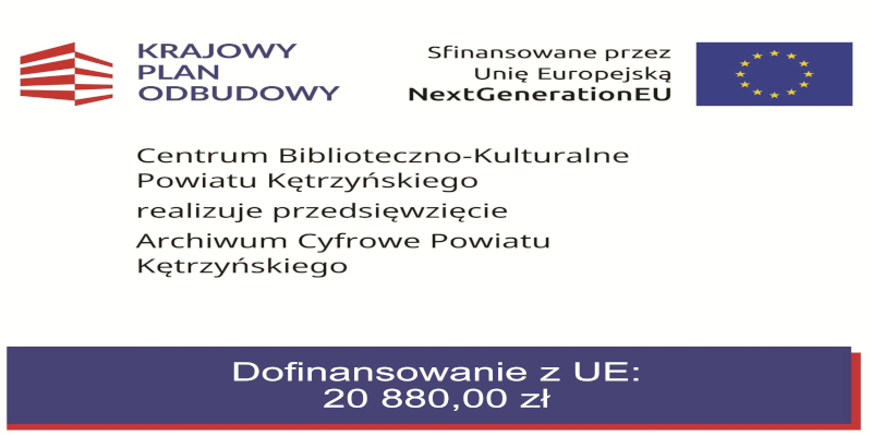 Podsumowanie unijnego projektu „Archiwum Cyfrowego Powiatu Kętrzyńskiego”