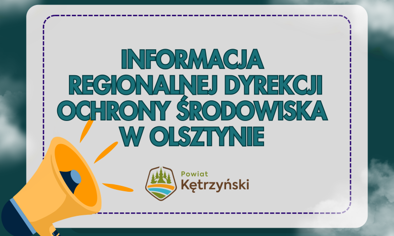 Informacja Regionalnej Dyrekcji Ochrony Środowiska w Olsztynie