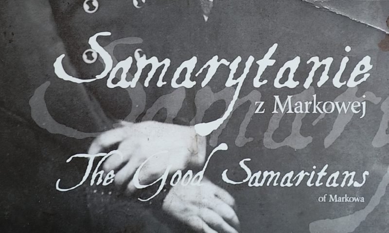 Zaproszenie na otwarcie wystawy „Samarytanie z Markowej”