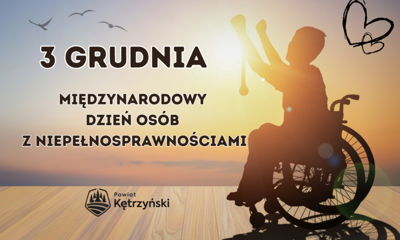 3 grudnia – Międzynarodowy Dzień Osób z Niepełnosprawnościami