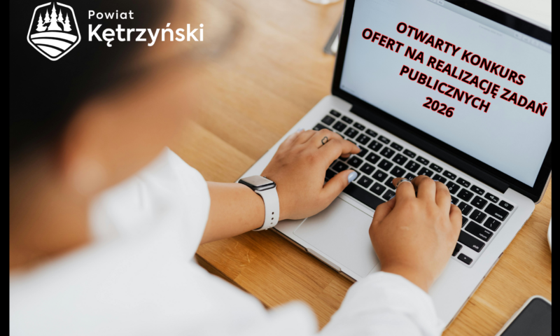 Ogłoszenie Zarządu Powiatu w Kętrzynie w sprawie otwartego konkursu ofert na realizację zadań publicznych w 2026 roku
