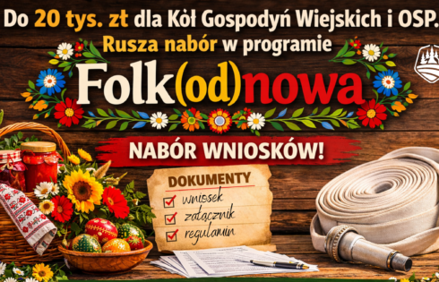 Nawet 20 tys. zł na kultywowanie tradycji wiejskiej. Rusza nabór w programie Folk(od)nowa.