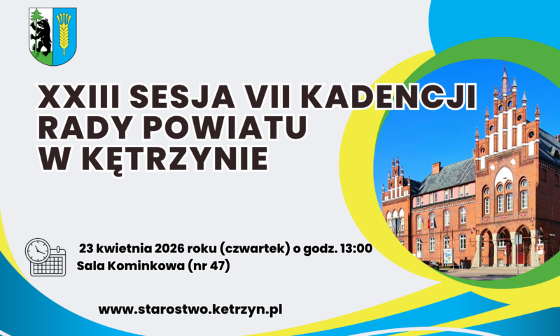 XXIII sesja VII kadencji Rady Powiatu w Kętrzynie.
