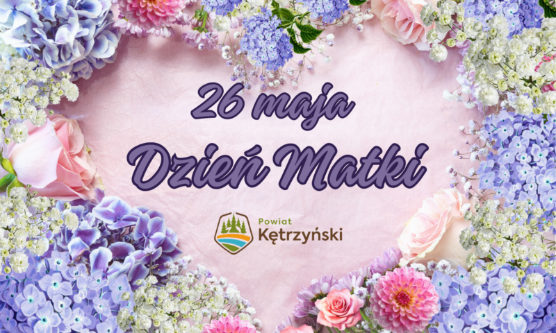 Życzenia z okazji Dnia Matki – 26 maja 2026 r.