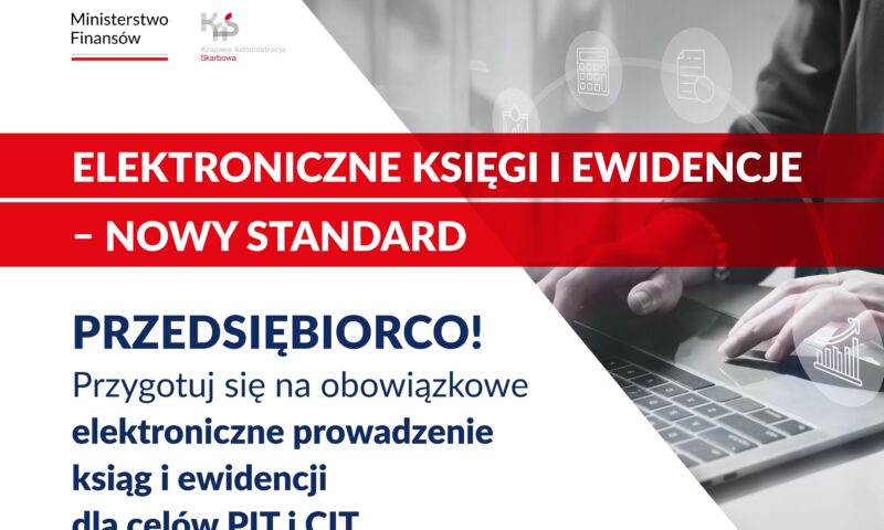 Elektroniczne księgi i ewidencje – nowy standard dla przedsiębiorców