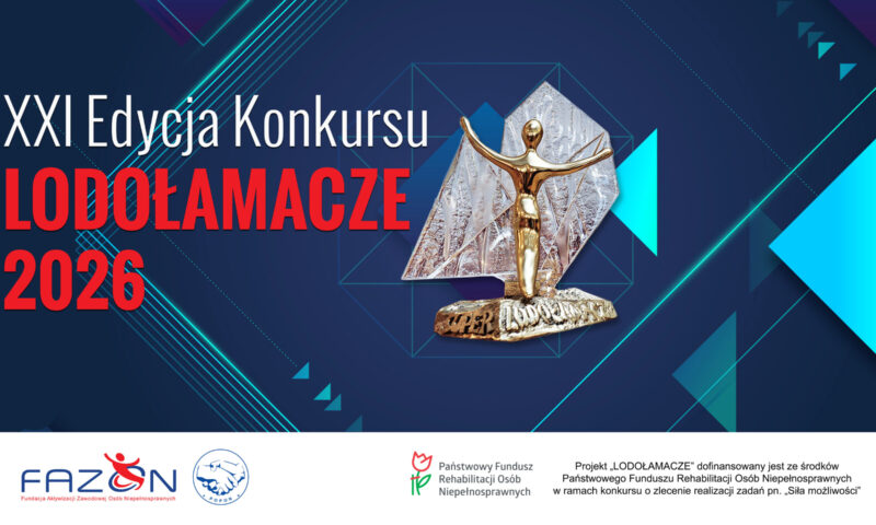 Zapraszamy do udziału w XXI edycji Konkursu dla Pracodawców Wrażliwych Społecznie Lodołamacze 2026